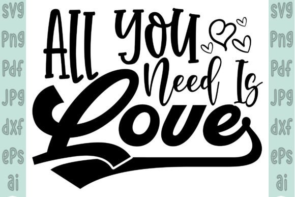 Download All You Need is Love- Valentine Design - Valentine design Collection